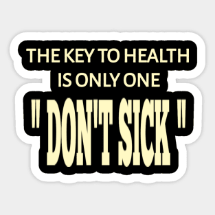 Don't Sick Sticker